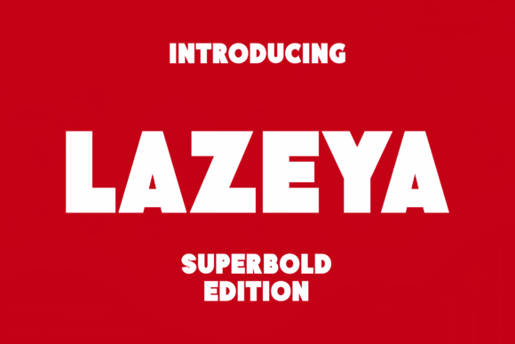 Lazeya: A Bold Font for Impactful Campaigns